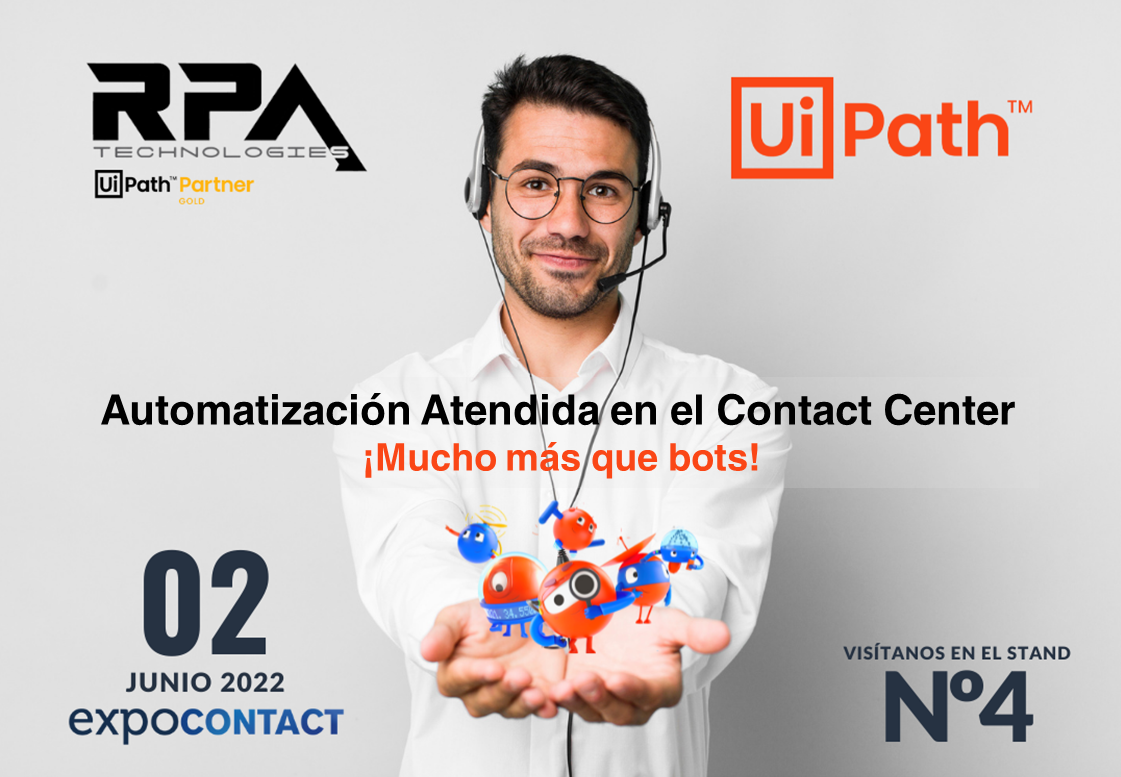 RPA Technologies y UiPath abordan la Automatización Atendida en Expocontact